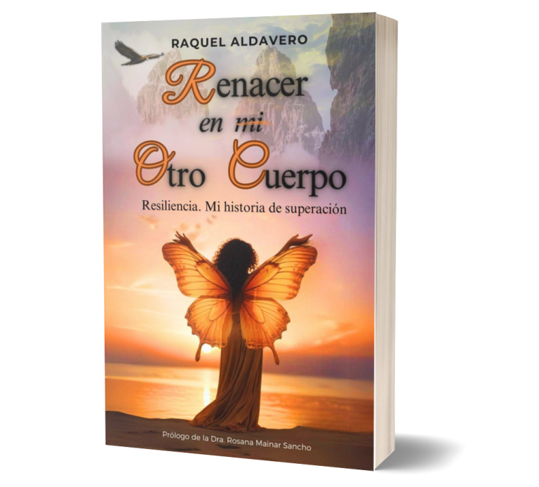 Portada del libro "Renacer en mi Otro Cuerpo" sobre resiliencia y como reconstruirte cuando la vida cambia