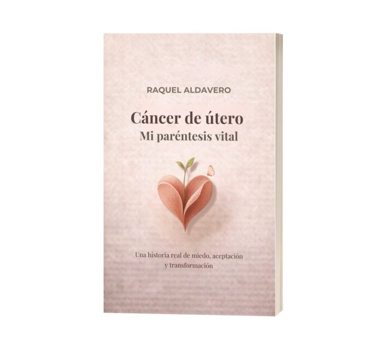 Libro 'Cáncer de útero. Mi paréntesis vital' de Raquel Aldavero